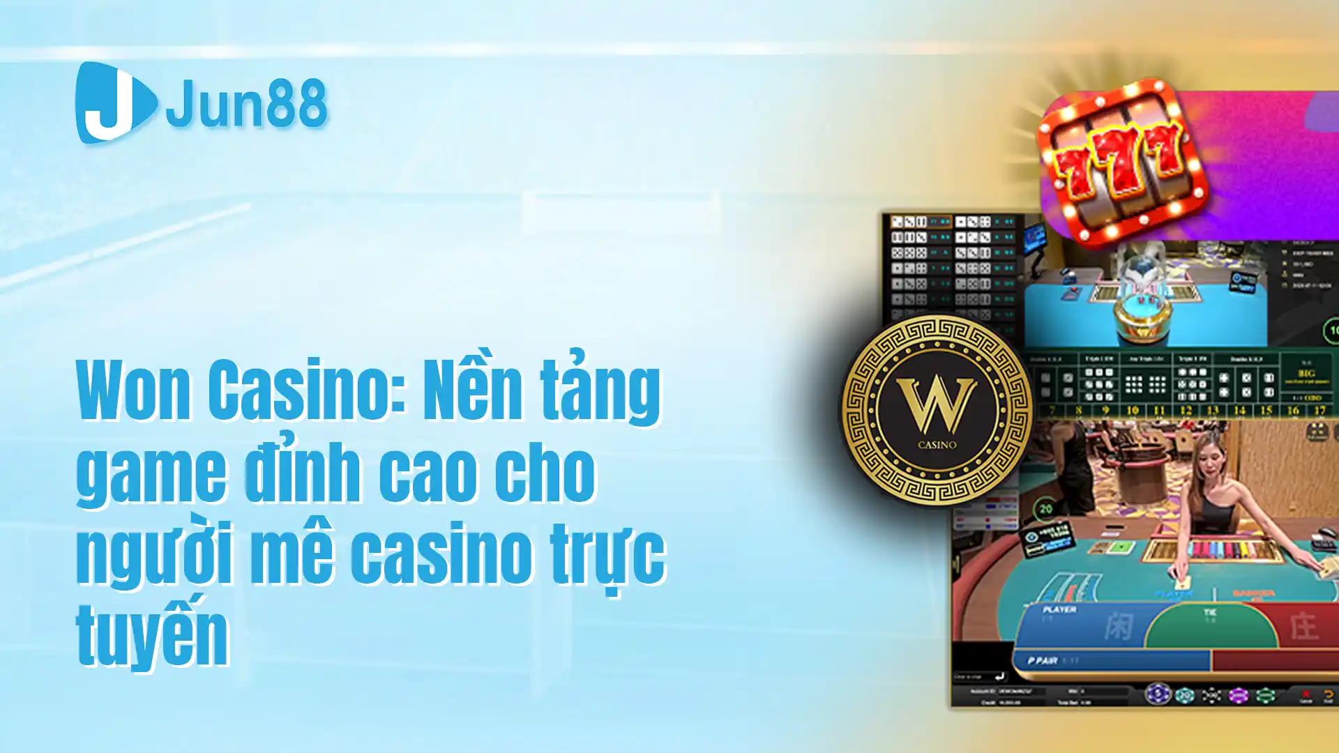 Won Casino_ Nền tảng game đỉnh cao cho người mê casino trực tuyến